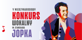 RUSZA MIĘDZYNARODOWY KONKURS WOKALNY IM. STANISŁAWA JOPKA Międzynarodowy Konkurs Wokalny im. Stanisława Jopka